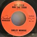 Smiley Monroe-Play It Country / Let Jesse Rob The Train