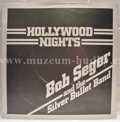 Bob Seger And The Silver Bullet Band