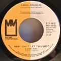 Carol Douglas-Doctor's Orders / Baby Don't Let This Good Love Die