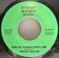 Chick Willis-I Ain't Jiving Baby / You're Gonna Miss Me