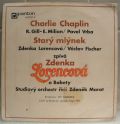 Zdenka Lorencová-Charlie Chaplin / Starý Mlýnek