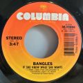 Bangles-If She Knew What She Wants / Not Like You