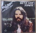 Bob Seger & The Silver Bullet Band-Ain't got no money / We've got tonite
