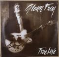 Glenn Frey-True love / Working man