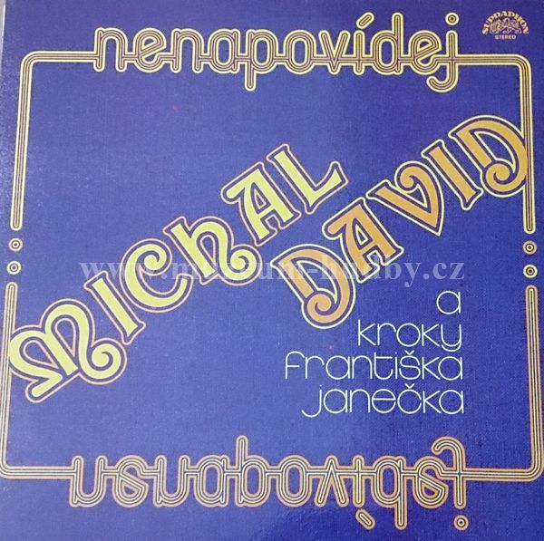 Michal David / Kroky Frantiska Janecka