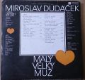 Miroslav Dudacek-Maly Velkz Muz
