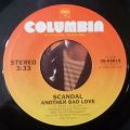 Scandal-Another bad love / Love's got a line on you