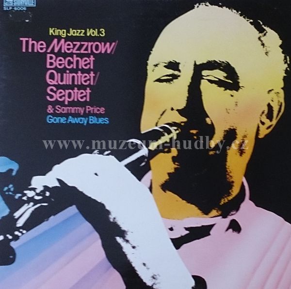 The Mezzrow-Bechet Quintet / The Mezzrow-Bechet Septet / Sammy Price