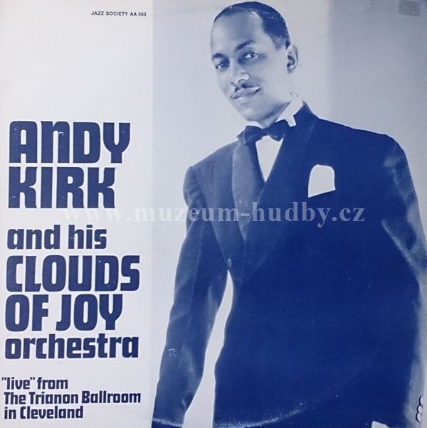 Andy Kirk And His Twelve Clouds Of Joy