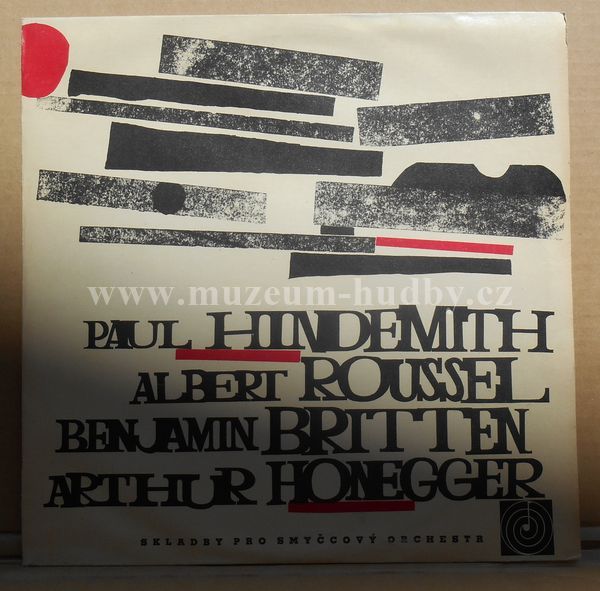 Benjamin Britten , Paul Hindemith ,Albert Roussel , Arthur Honeger