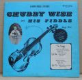 Chubby Wise-Chubby Wise And His Fiddle (Nuff Sed)