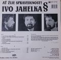 Ivo Jahelka-Ať Žije Spravedlnost!