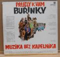 Buřinky / Muzika Bez Kapelníka / Dudešek, Špačková, Macurová, Čeporan, Skopalík, Berušky-Přijely k vám buřinky