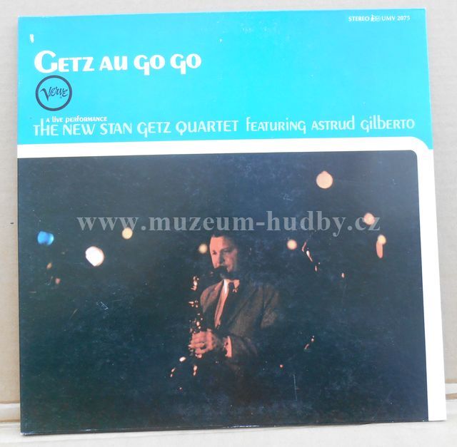Stan Getz Quartet / Astrud Gilberto