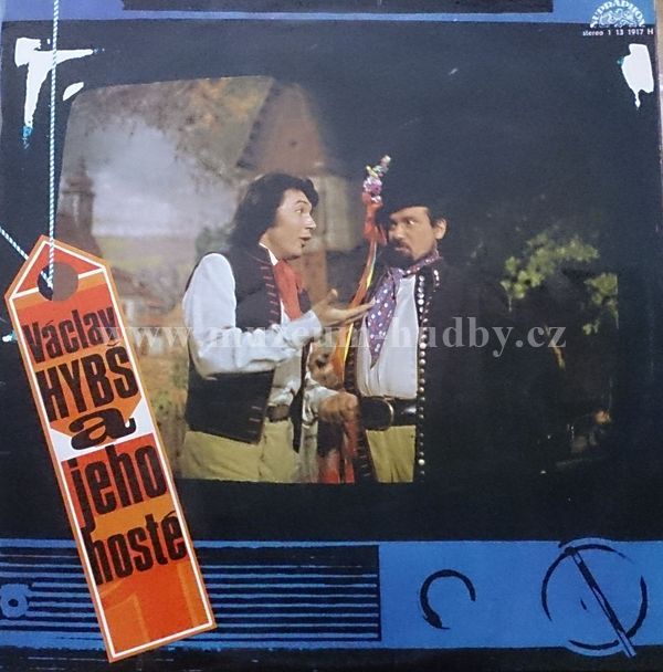 Vaclav Hybs a jeho hoste