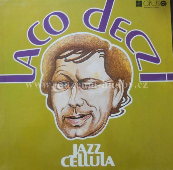 Laco Deczi, Jazz Cellula