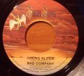 Bad Company-Young Blood / Do Right By Your Woman