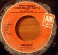 Double-The Captain Of Her Heart / Your Prayer Takes Me Off (Part II)