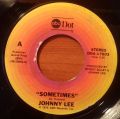 Johnny Lee-Sometimes / Get Off My Back