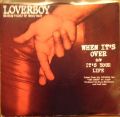 Loverboy-When It's Over / It's Your Life