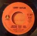 Larry Gatlin-To Make Me Wanna Stay Home / Bitter They Are Harder They Fall