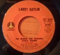 Larry Gatlin-To Make Me Wanna Stay Home / Bitter They Are Harder They Fall