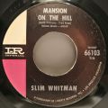 Slim Whitman-Reminiscing / Mansion On The Hill