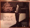 Eddie Money-Think I'm In Love / Drivin' Me Crazy