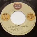 Foghat-Slow Ride / Save Your Loving (For Me)
