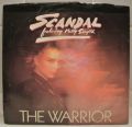 Scandal Featuring Patty Smyth-The Warrior / Less Than Half