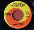 Wynn Stewart-That's The Only Way To Cry / 'Cause I Have You