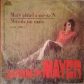 Jaromír Mayer-Malý Přítel Z Města N / Mávala Mi Málo