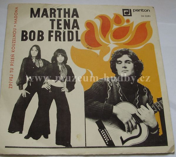 Martha Tena, Bob Frídl