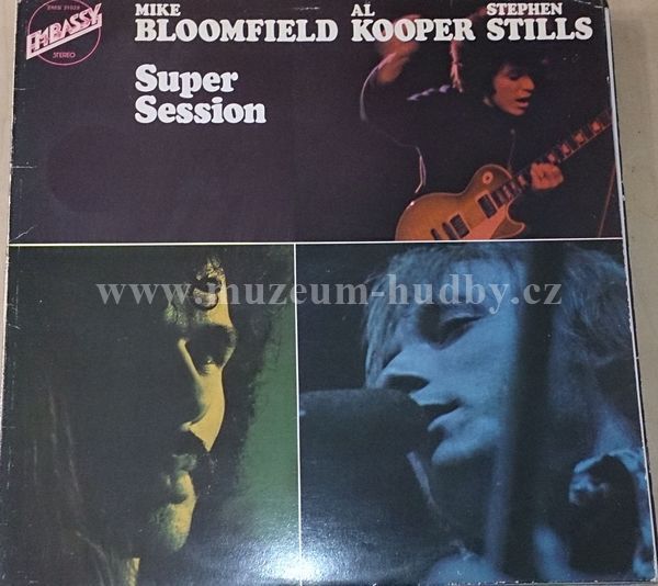Mike Bloomfield / Al Kooper / Stephen Stills