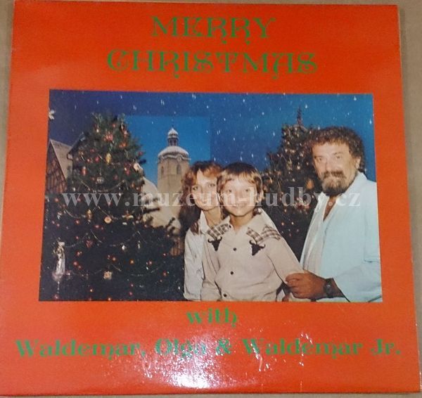 Waldemar*, Olga* & Waldemar Jr.