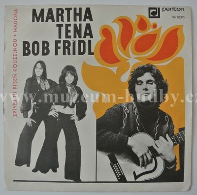 Martha Tena, Bob Frídl