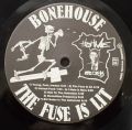 Bonehouse-The Fuse Is Lit
