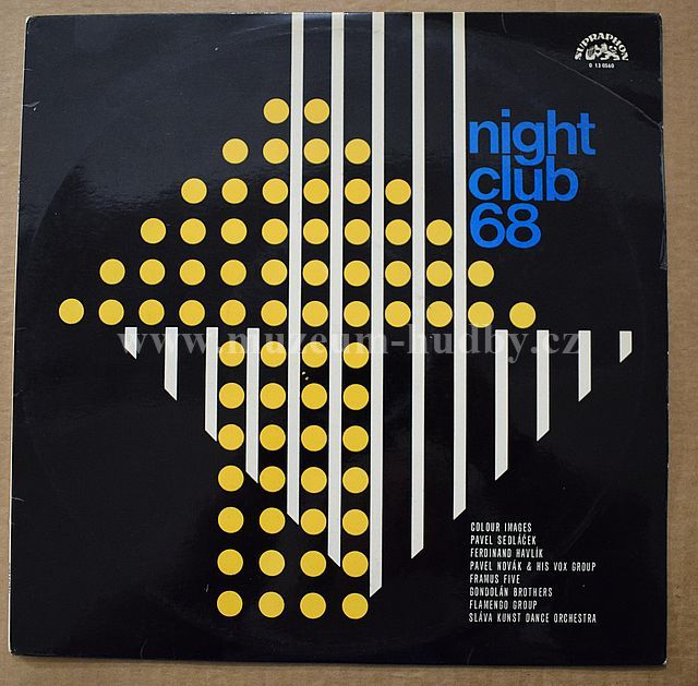 Pavel Sedláček, Ferdinand Havlík, Pavel Novák , Michal Prokop , Framus Five , Gondolán Brothers, Flamengo, Sláva Kunst