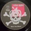Rotten Apples-Give You Mean
