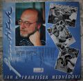 Nedvědi - František Nedvěd, Jan Nedvěd-František