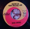 Buck Owens-Waitin' In Your Welfare Line / In The Palm Of Your Hand