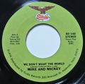 Mike And Mickey-We Don't Want The World / A Drowning Man Will Reach