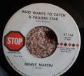 Benny Martin-Who Wants To Catch A Falling Star / Ice Cold Love