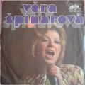 Věra Špinarová-Fernando / Za Horou Stříbrnou