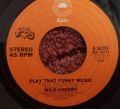 Wild Cherry-Play That Funky Music / The Lady Wants Your Money