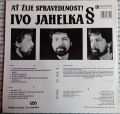 Ivo Jahelka-Ať Žije Spravedlnost!