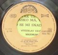 Vítězslav Vávra, Maximum-Tak Už Tu, Lásko Má, Vítej / To Se Mi Snad Zdá