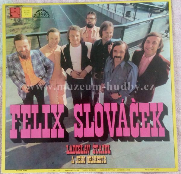 Felix Slováček, Ladislav Štaidl A Jeho Orchestr
