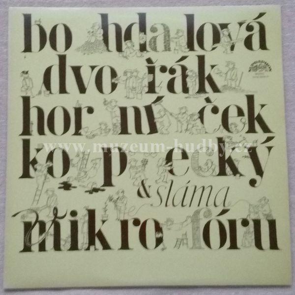 Bohdalová, Dvořák, Horníček, Kopecký, Sláma