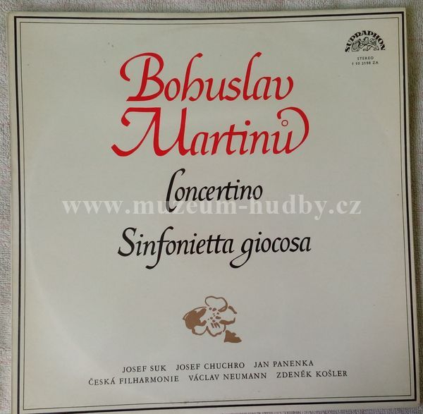 Bohuslav Martinů, Josef Suk, Josef Chuchro, Jan Panenka, Česká Filharmonie, Václav Neumann / Zdeněk Košler